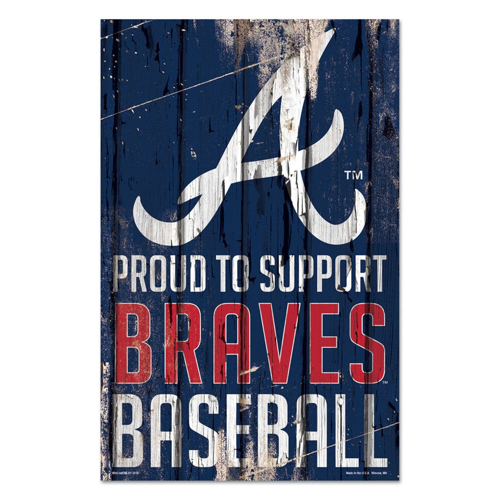 Sign 11x17 Proud To Support Atlanta Braves Sign 11x17 Wood Proud to Support Design 032085256034